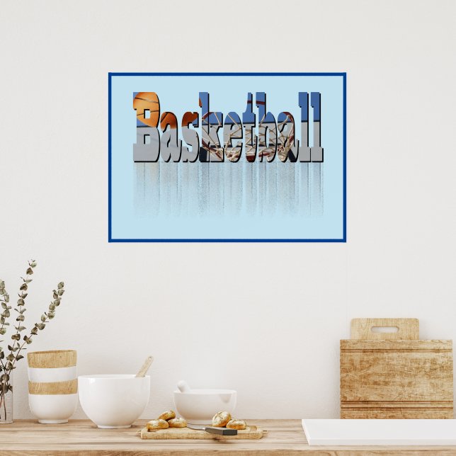 Basketball Is The Name,  Poster (Kitchen)