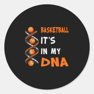 Basketball It's In My Dna Classic Round Sticker