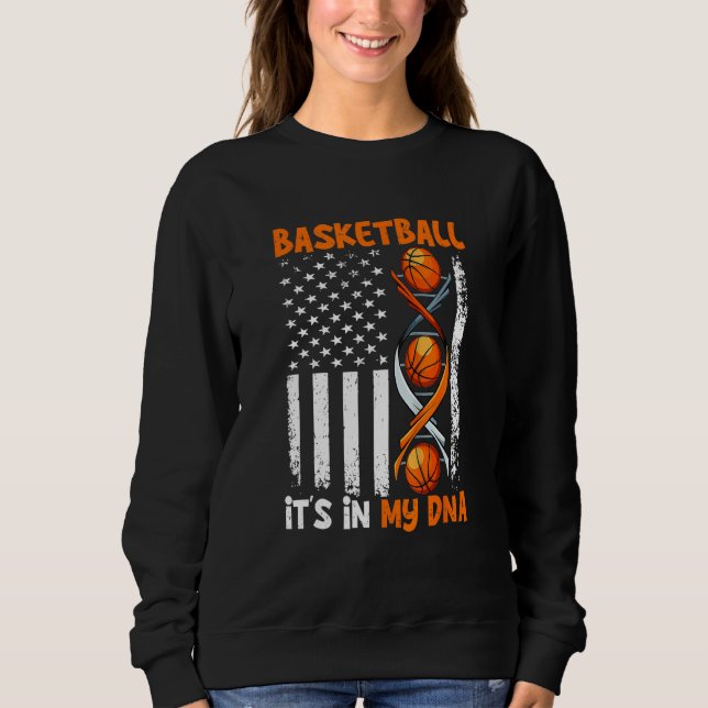 Basketball It's In-My DNA Funny Player Coach Team  Sweatshirt (Front)