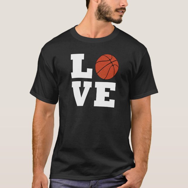 Basketball LOVE for Bball Players Coaches Teams an T-Shirt (Front)