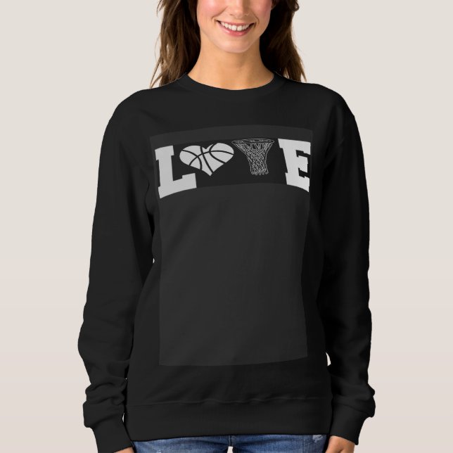 Basketball Love with Net and Ball Heart Valentine  Sweatshirt (Front)