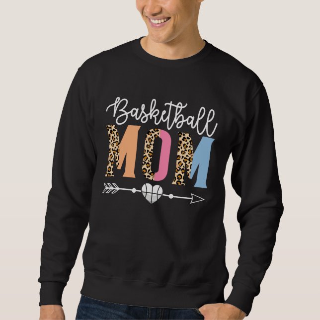 Basketball Mom Cute Basketball Game Mother s Day L Sweatshirt (Front)
