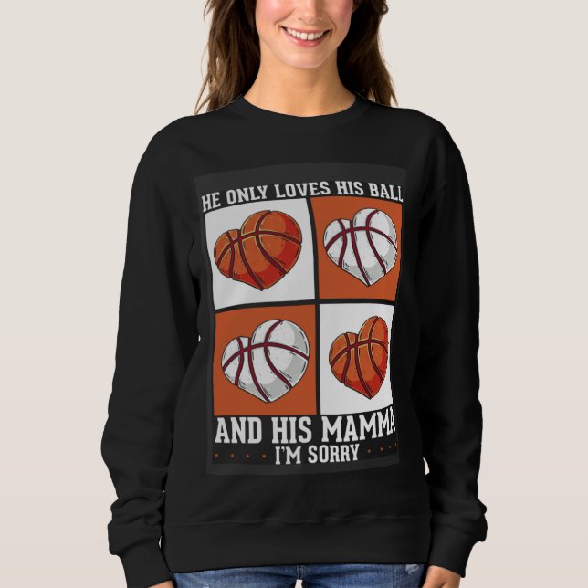 Basketball Mom Mothers Day Motherhood Basketball   Sweatshirt (Front)