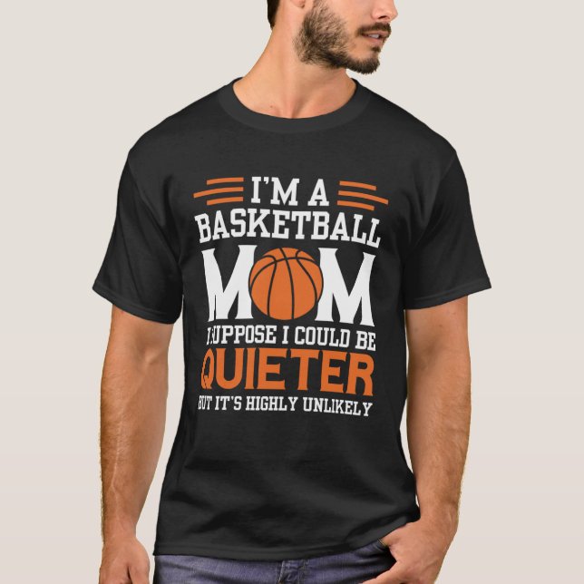 Basketball Mom Mothers Day Motherhood Basketball   T-Shirt (Front)