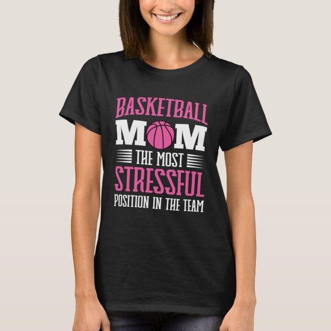 Basketball Mom Mothers Day Motherhood Best Mom Eve T-Shirt (Front)