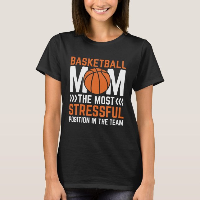 Basketball Mom Mothers Day Motherhood Best Mom Eve T-Shirt (Front)