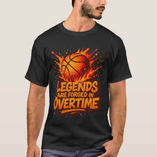 Basketball Motivation Quote – Legends Are Forged i T-Shirt
