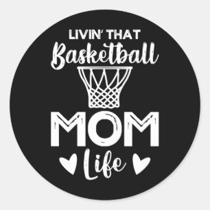 Basketball Mum 6 Classic Round Sticker