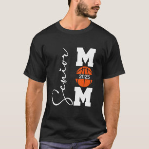 Basketball Mum Class Of 2025 Graduate 2025 Funny S T-Shirt