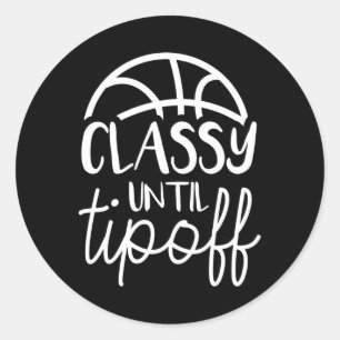 Basketball Mum Cly Until Tipoff Basketball For Wom Classic Round Sticker