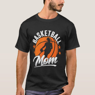 Basketball Mum Coach Match Player Team Mother Momm T-Shirt