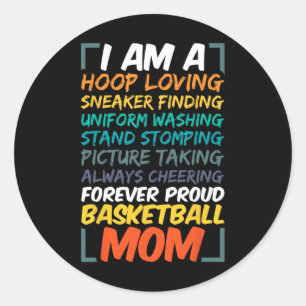 Basketball Mum Coach Wife Fun Proud Team Player Mo Classic Round Sticker