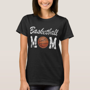 Basketball Mum Cute Novelty Distressed T-Shirt