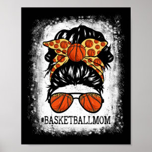Basketball Mum Messy Bun Hair Player Mum Mothers D Poster