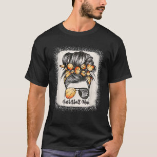 Basketball Mum Messy Bun Mama Bleached Basketball T-Shirt
