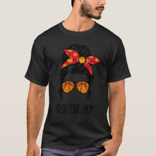 Basketball Mum Messy Bun Mum Softball Lovers T-Shirt