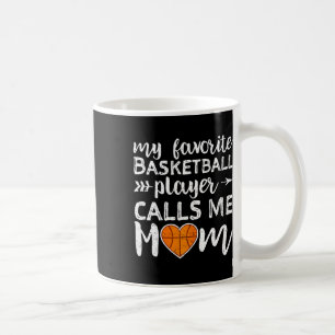 Basketball Mum My Favourite Basketball Player Call Coffee Mug