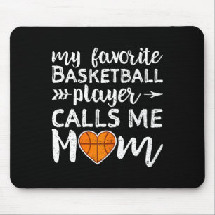 Basketball Mum My Favourite Basketball Player Call Mouse Pad