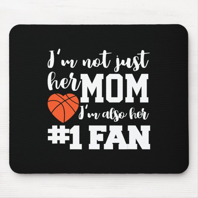 Basketball Mum Number One Fan Basketball Mothers J Mouse Pad (Front)