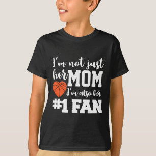 Basketball Mum Number One Fan Basketball Mothers J T-Shirt