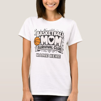 Basketball Mum Survival Club Custom T-Shirt