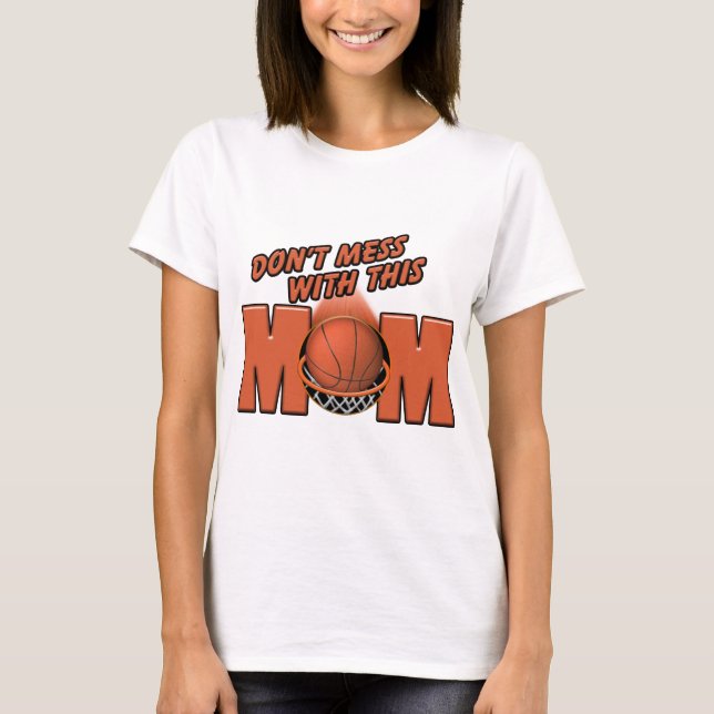 Basketball Mum T-Shirt (Front)