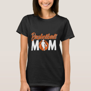 Basketball Mum Team Coach Player Match Mother Momm T-Shirt