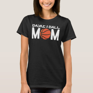 Basketball Mum Team Mothers Day Game Coach Free T T-Shirt