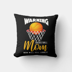 Basketball Mum Will Yell Loudly Cushion
