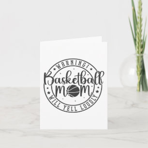 Basketball Mum Will Yell Loudly Mothers Day 1 Card