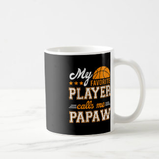 Basketball My Favourite Player Calls Me Papaw  Coffee Mug