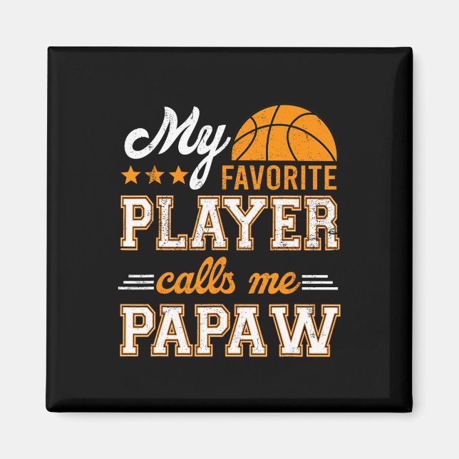 Basketball My Favourite Player Calls Me Papaw  Magnet (Front)