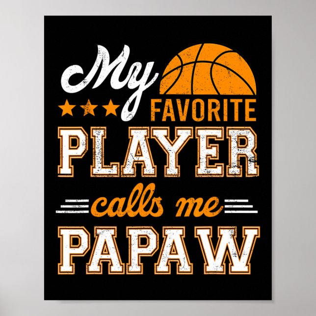Basketball My Favourite Player Calls Me Papaw  Poster (Front)