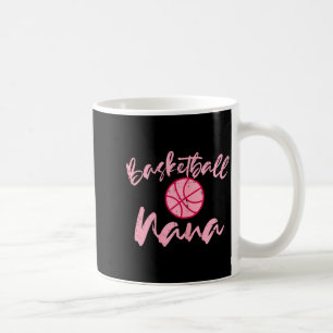 Basketball nana cute mom grandmother sports grandm coffee mug
