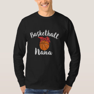 Basketball Nana Cute Mother's Day Girl Women Love  T-Shirt