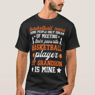 Basketball Nana Grandma Proud Nana Of A Basketball T-Shirt