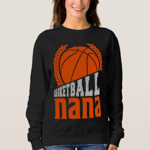 Basketball nana Player Basketballer Sports women m Sweatshirt