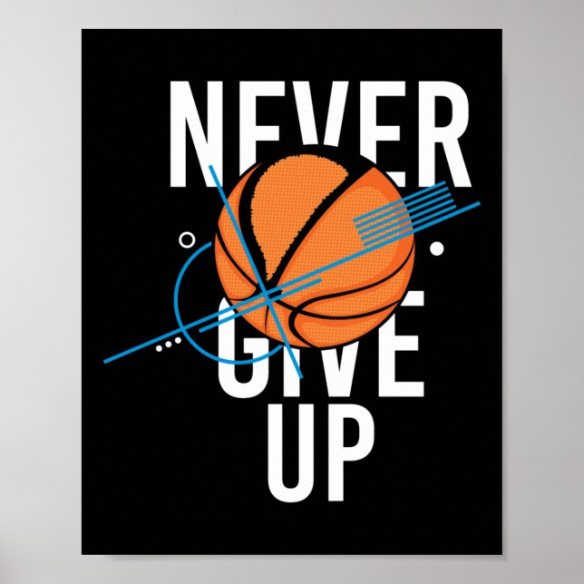 Basketball Never Give Up  Poster (Front)