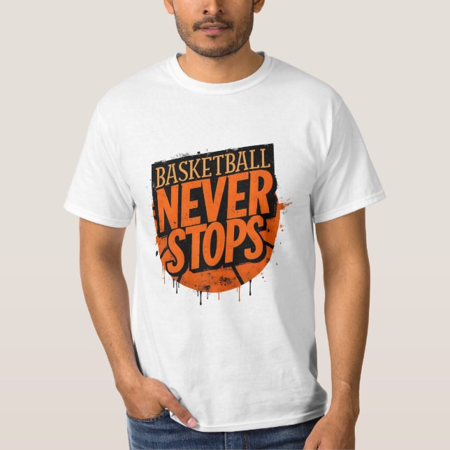 Basketball Never Stop Tee (Front)