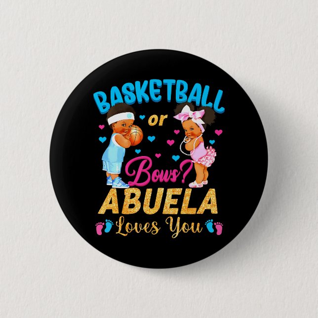 Basketball or Bows Abuela Loves You Gender Reveal 6 Cm Round Badge (Front)