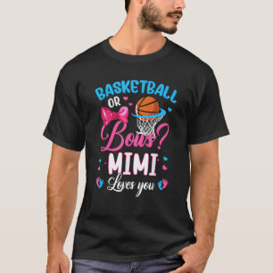 Basketball or Bows Mimi Loves You Gender Reveal Pi T-Shirt