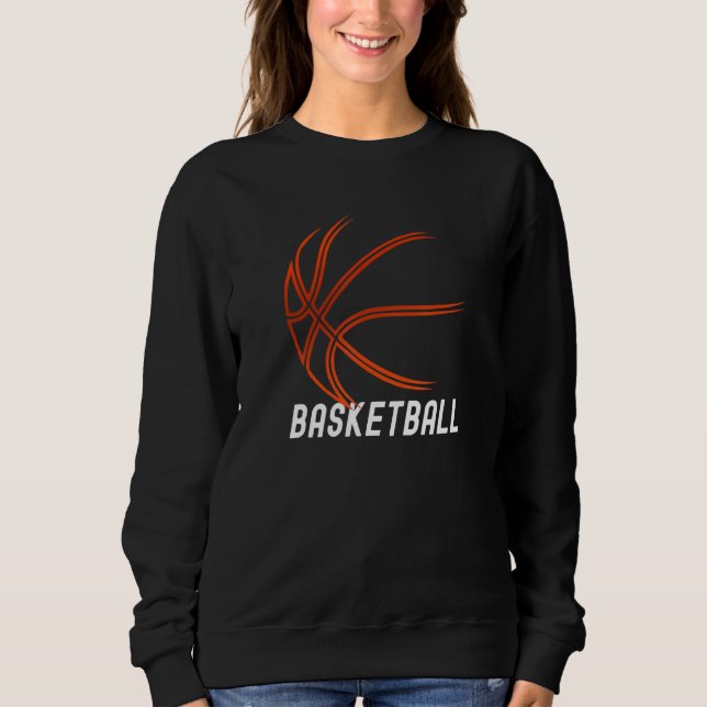 Basketball Outdoor Bball Indoor Basketball Artwork Sweatshirt (Front)