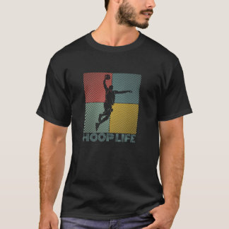 Basketball Player Basketball Games HOOP LIFE Baske T-Shirt