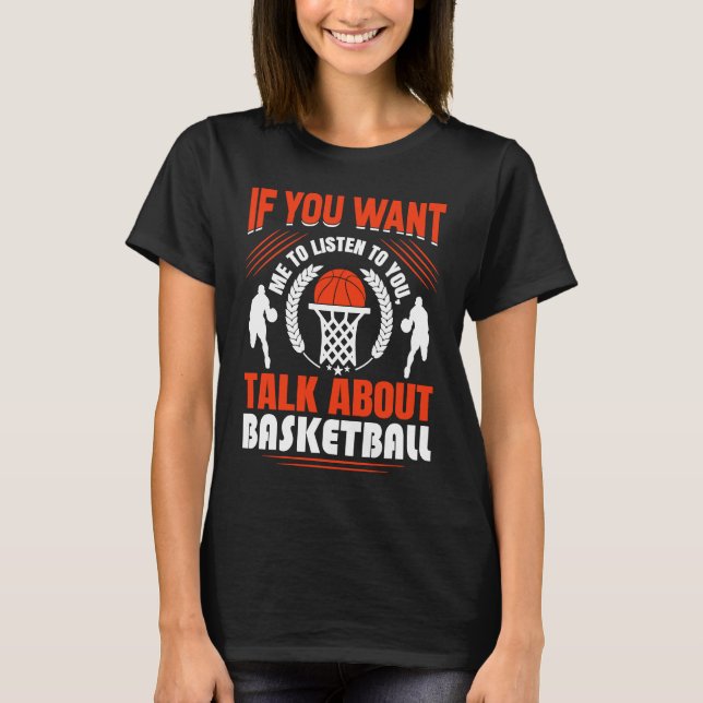 Basketball Player Basketballer Sports funny quote T-Shirt (Front)