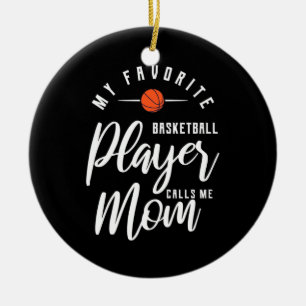 Basketball Player Calls Me Mum Ceramic Ornament