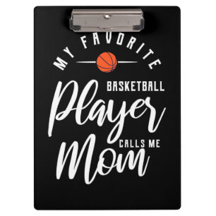 Basketball Player Calls Me Mum Clipboard