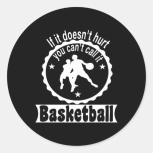 Basketball Player Team Coach Sayings Gift Idea  Classic Round Sticker