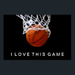Basketball Poster I Love This Game<br><div class="desc">I Love This Game. Popular Sports - Basketball Game Ball Image.</div>