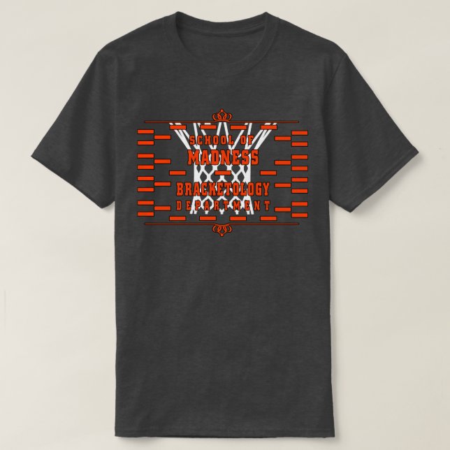 Basketball School of Madness Bracketology Departme T-Shirt (Design Front)
