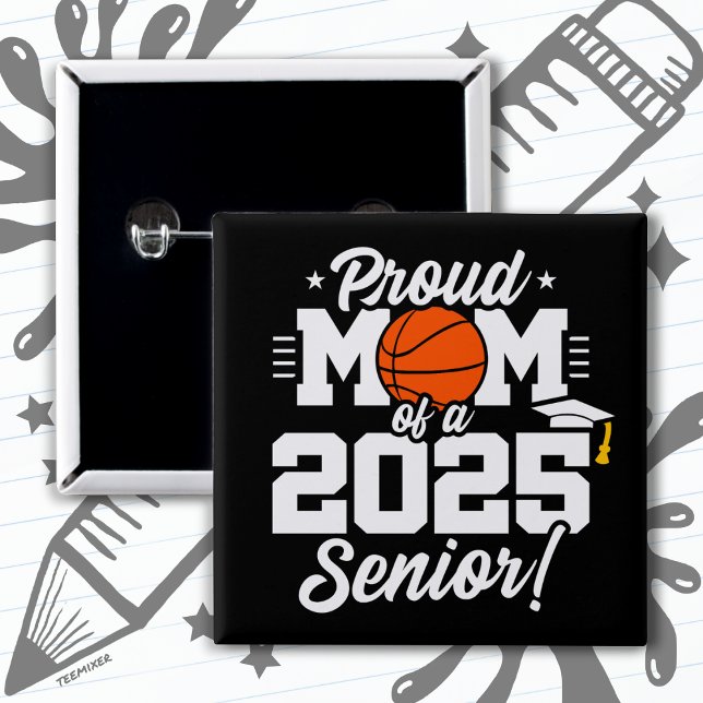 Basketball Senior Class 2025 Graduation Proud Mum 15 Cm Square Badge (Creator Uploaded)